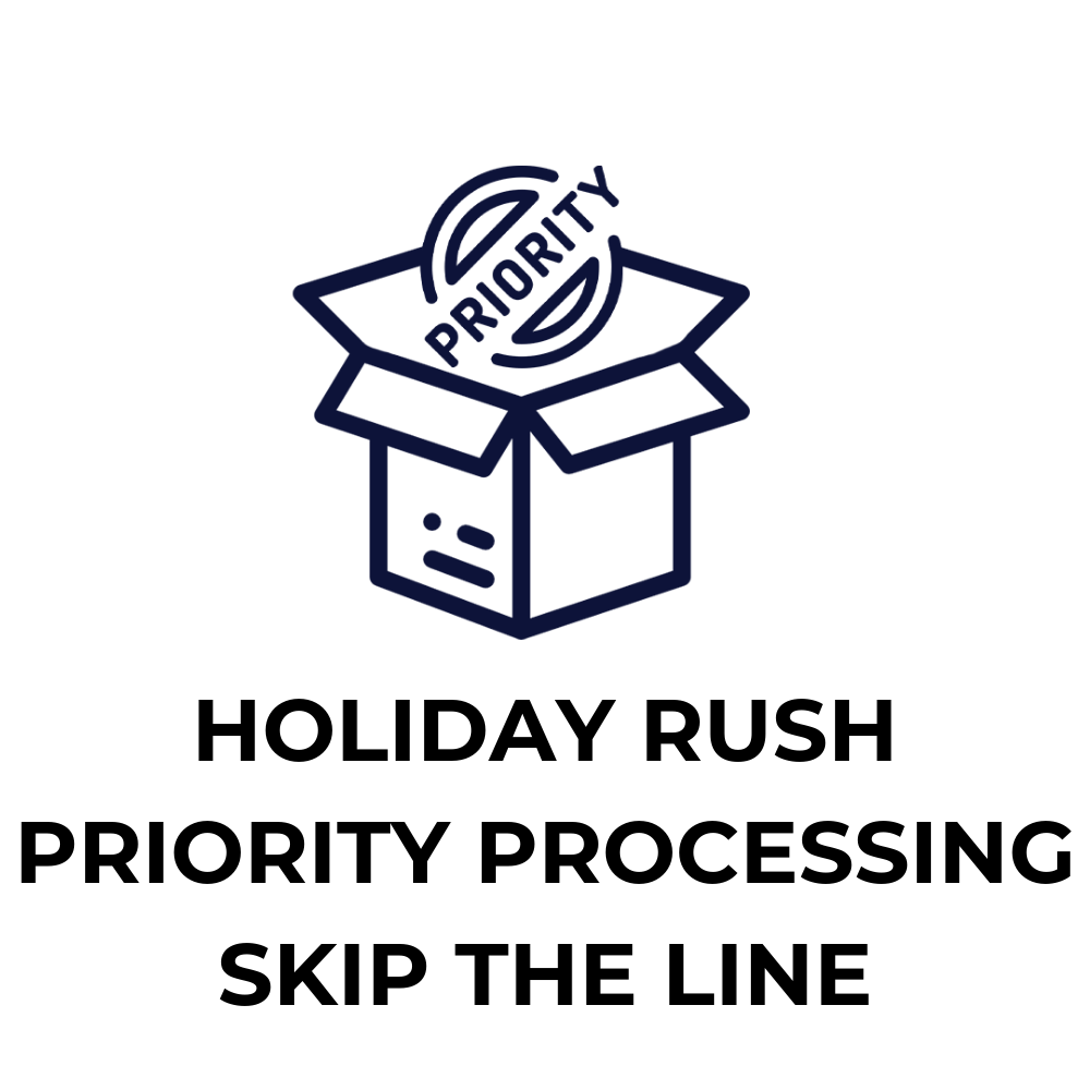 Holiday Rush Priority Processing - Skip The Line