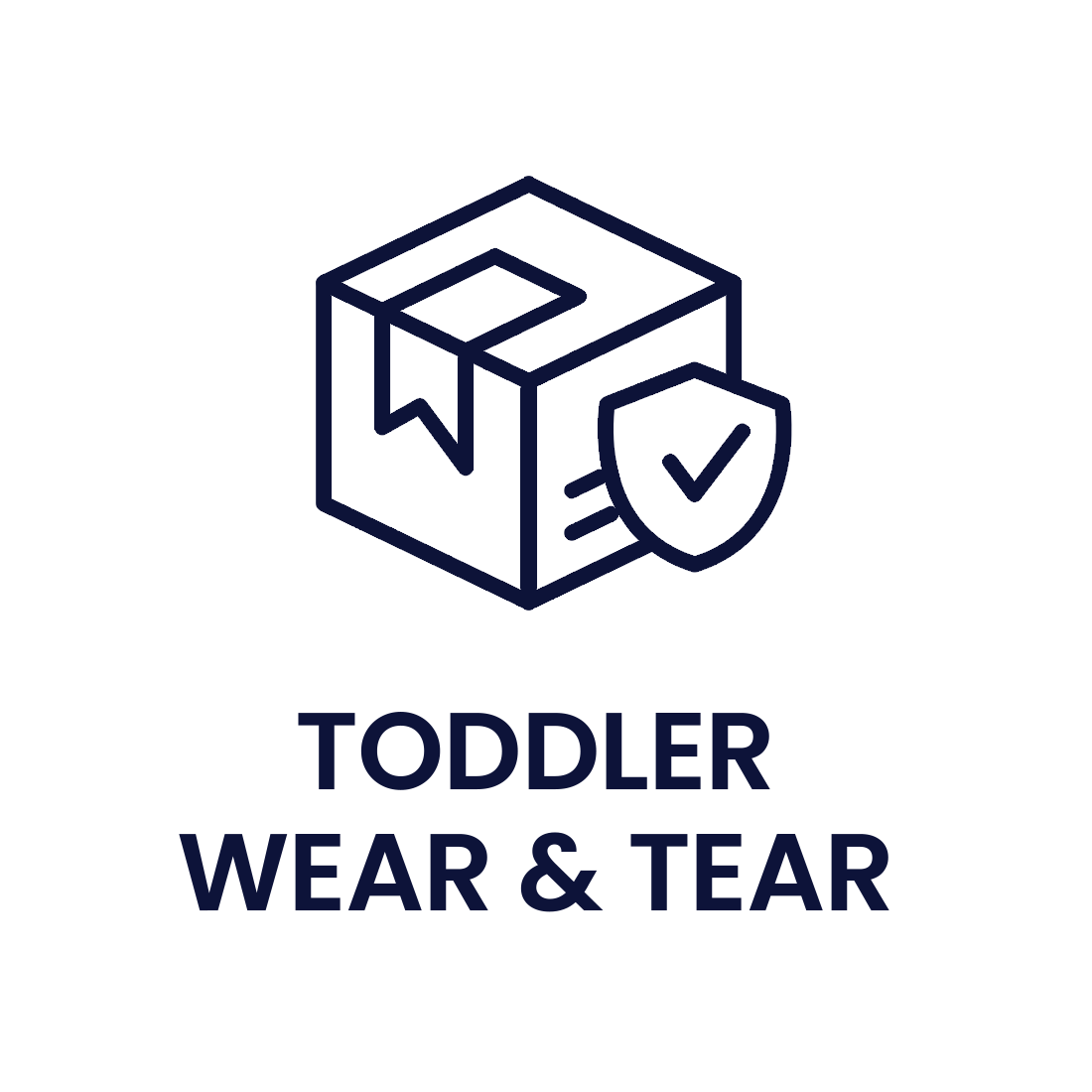 Toddler 'Wear & Tear' Lifetime Warranty